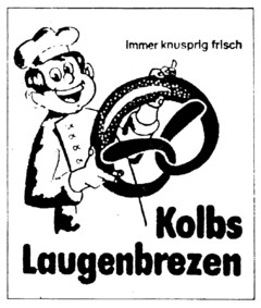 Immer knusprig frisch Kolbs Laugenbrezen