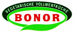 BONOR VEGETARISCHE VOLLWERTKÜCHE