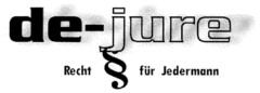 de-jure Recht § für Jedermann