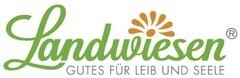 Landwiesen GUTES FÜR LEIB UND SEELE