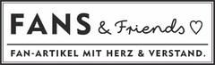 FANS & Friends FAN-ARTIKEL MIT HERZ & VERSTAND.