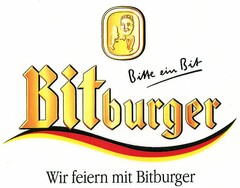 Bitte ein Bit Bitburger Wir feiern mit Bitburger
