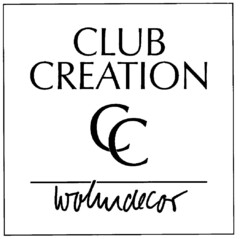 CLUB CREATION CC wohndecor