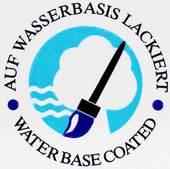 AUF WASSERBASIS LACKIERT WATER BASE COATED