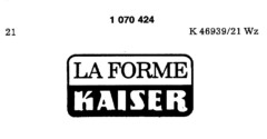 LA FORME KAISER