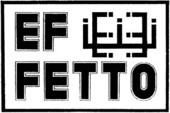 EF FETTO