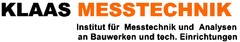 KLAAS MESSTECHNIK Institut für Messtechnik und Analysen an Bauwerken und tech. Einrichtungen