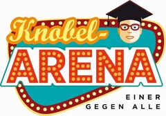 Knobel-ARENA   EINER GEGEN ALLE