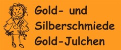 Gold- und Silberschmiede Gold-Julchen