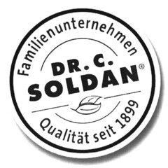 DR. C. SOLDAN Familienunternehmen Qualität seit 1899