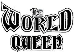 THE WORLD QUEEN