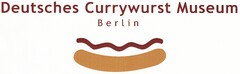 Deutsches Currywurst Museum Berlin