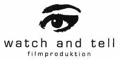 watch and tell filmproduktion