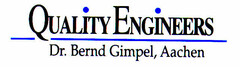 QUALITY ENGINEERS Dr. Bernd Gimpel, Aachen