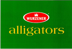 WURZENER alligators