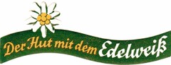 Der Hut mit dem Edelweiß