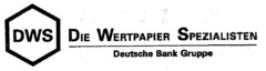 DWS DIE WERTPAPIER SPEZIALISTEN Deutsche Bank Gruppe