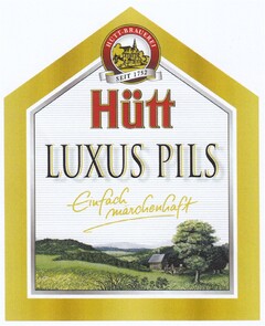 Hütt LUXUS PILS Einfach märchenhaft