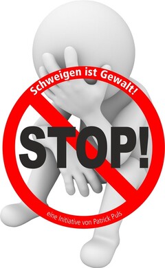 STOP! Schweigen ist Gewalt! eine Initiative von Patrick Puls