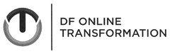 DF ONLINE TRANSFORMATION