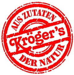 AUS ZUTATEN DER NATUR Kröger's