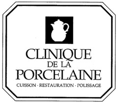 CLINIQUE DE LA PORCELAINE