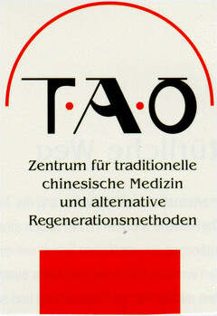T.A.O. Zentrum für traditionelle chinesische Medizin und alternative Regenerationsmethoden