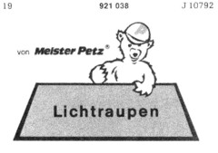 Lichtraupen von Meister Pelz