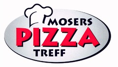 MOSERS PIZZA TREFF