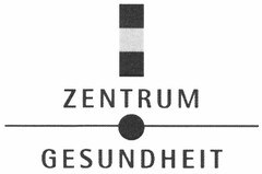 ZENTRUM GESUNDHEIT