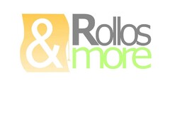 Rollos & more