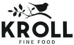 KROLL FINE FOOD