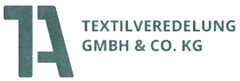 1A TEXTILVEREDELUNG GMBH & CO. KG