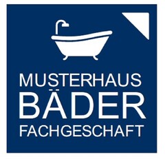 MUSTERHAUS BÄDER FACHGESCHÄFT