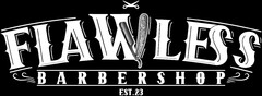 FLAWLESS BARBERSHOP EST.23