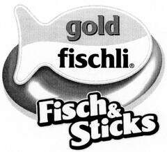 gold fischli Fisch & Sticks