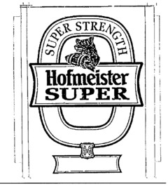 SUPER STRENGTH Hofmeister SUPER