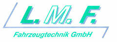 L.M.F. Fahrzeugtechnik GmbH