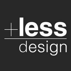 +less design