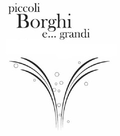 PICCOLI BORGHI E... GRANDI