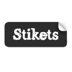 STIKETS