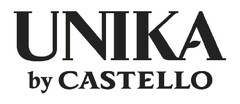 UNIKA by CASTELLO