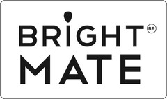 BRIGHT MATE BR