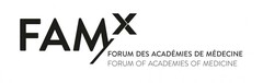 FAMx FORUM DES ACADÉMIES DE MÉDECINE FORUM OF ACADEMIES OF MEDICINE