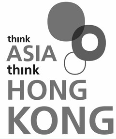 THINK ASIA, THINK HONG KONG