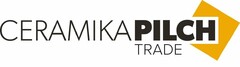 CERAMIKA PILCH TRADE