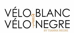 VÉLO BLANC VÉLO NEGRE BY TIANNA NEGRE