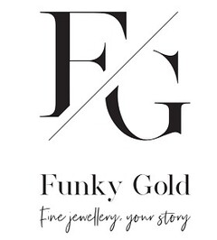 FG FUNKY GOLD FINE JEWELLERY YOUR STORY