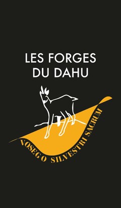 LES FORGES DU DAHU VOSEGO SILVESTRI SACRUM