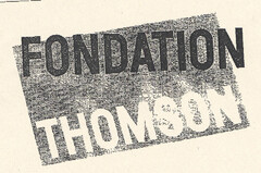 FONDATION THOMSON